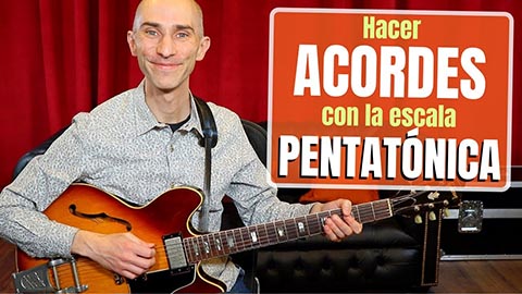 Acordes PENTATÓNICOS, ¡manantial inagotable de FORMAS ARMÓNICAS!