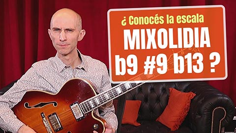 ¿Conocés la escala mixo b9 #9 b13? ¡Fundamental para resolver a acordes menores!