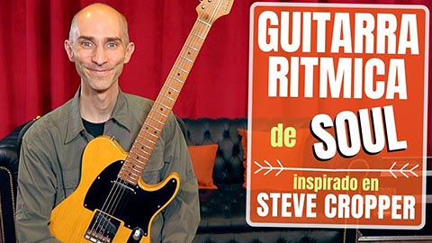 ¡Guitarra rítmica de SOUL! Combinación de TRIADAS, a lo STEVE CROPPER