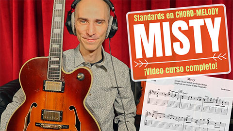 Curso de CHORD-MELODY de un STANDARD: "Misty" (¡PDF, backing-track y video extendido!)