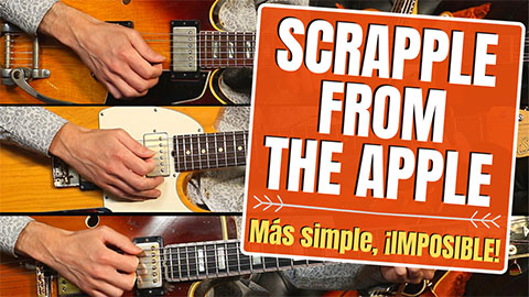 Cómo tocar "SCRAPPLE FROM THE APPLE": Guitarra rítmica, armónica y melódica