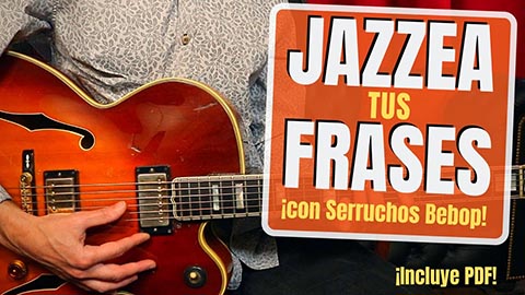 SERRUCHOS BEBOP: ¡Fórmula ESENCIAL del fraseo de JAZZ!