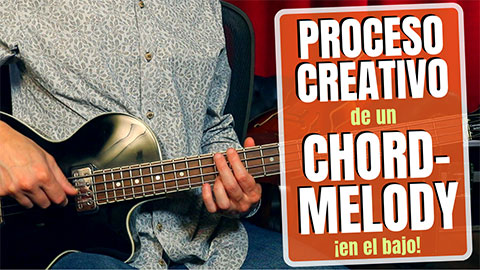 El PROCESO CREATIVO de un CHORD-MELODY: Somewhere Over The Rainbow, ¡en el BAJO!